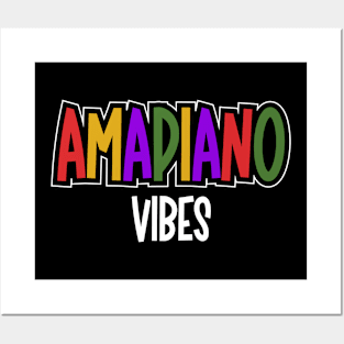 Amapiano Vibes - Afro Beats House Music Posters and Art